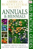 Annuals & Biennials (Ahs Practical Guides)