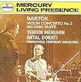 Bartók: Violin Concerto No. 2; Second Suite
