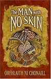 The Man with No Skin