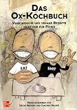 Das Ox-Kochbuch, Bd.1, Vegetarische und vegane Rezepte nicht nur fuer Punks
