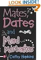 Mates, Dates and Mad Mistakes