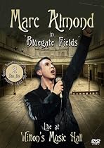 Marc Almond - Bluegate Fields: Live At Wilton's Music Hall (DVD and CD)