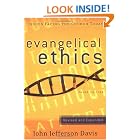 Click here to buy Evangelical Ethics: Issues Facing the Church Today by  John Jefferson Davis.