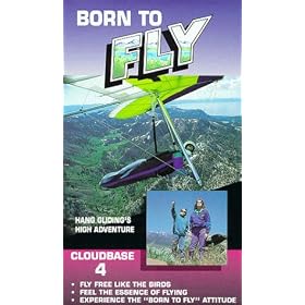 Born to Fly - Hang Gliding's High Adventure [VHS]