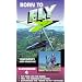 Born to Fly - Hang Gliding's High Adventure [VHS]