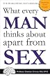 What Every Man Thinks About Apart from Sex