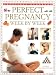 Book The Complete Guide to Perfect Pregnancy Week by Week (The Practical Handbook Series)