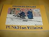 Crooked smiles : Punch on villains
