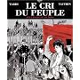Le Cri du peuple, tome 1 : Les Canons du 18 mars de Jacques Tardi