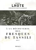 Revue Arthaud  / A la découverte des fresques du Tassili