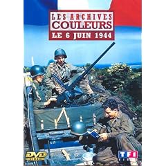 Les Archives en couleurs : 6 juin 1944