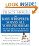 The Baby Whisperer Solves All Your Problems (by Teaching You How to Ask the Right Questions): Sleeping, Feeding, and Behavior--Beyond the Basics from Infancy Through Toddlerhood