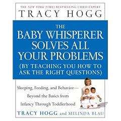 The Baby Whisperer Answers All Your Questions: Beyond the Basics from Infancy Through Toddlerhood