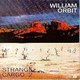 Review William Orbit  / Strange Cargo 2