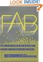 FAB: The Coming Revolution on Your Desktop--From Personal Computers to Personal Fabrication