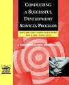 Conducting a Successful Development Services Program: A Comprehensive Guide and Resource (Dove on Fundraising Series)