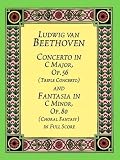 Concerto in C Major, Op. 56 (Triple Concerto) and Fantasia in C Minor, Op. 80