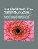 Blues-Rock Compilation Albums (Music Guide): Fleetwood Mac Compilation Albums, Gary Moore Compilation Albums, Hot Tuna Compilation Albums