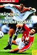Handbuch f�r M�dchen- und Frauenfu�ball
