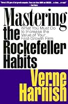 Mastering the Rockefeller Habits: What You Must Do to Increase the Value of Your Growing Firm