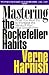 Mastering the Rockefeller Habits: What You Must Do to Increase the Value of Your Growing Firm