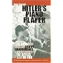 Hitler's Piano Player: The Rise and Fall of Ernst Hanfstaengl: Confidant of Hitler, Ally of FDR