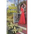 The Bride's Revenge (Harlequin Historical Series) by  Anne Avery