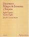 Diccionario Bilingue De Economia Y Empresa/ Bilingual Dictionary of Business and Economics: Ingles-espanol/espanol-ingles (Economia Y Empresa / Economy and Business) (Spanish Edition)