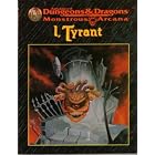Click here to buy I, Tyrant (Advanced Dungeons and Dragons Monstrous Arcana Accessory) by  Aaron Allston.