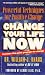 Change Your Life Now: Powerful Techniques for Positive Change