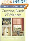 Sew in a Weekend - Curtains, Blinds & Valances (Sew in a Weekend Series)