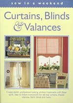 Sew in a Weekend - Curtains, Blinds & Valances (Sew in a Weekend Series)