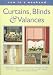 Sew in a Weekend - Curtains, Blinds & Valances (Sew in a Weekend Series)