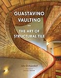 Guastavino vaulting : the art of structural tile