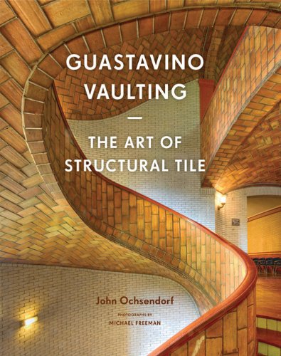 Guastavino Vaulting The Art of Structural Tile1568987412