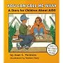 You Can Call Me Willy: A Story for Children About AIDS