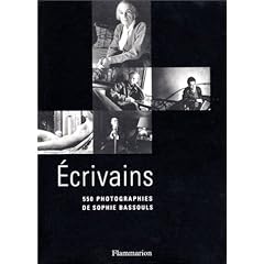 Ecrivains : 550 photographies de Sophie Bassouls