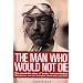 The Man Who Would Not Die: The Remarkable Story of 'Lucky' Herschel McKee Barnstormer, war hero, test pilot, motor racer, scoundrel: The Remarkable Life of Herschel McKee