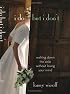 I Do but I Don’t: Walking Down the Aisle without Losing Your Mind