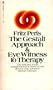Gestalt Approach and Eyewitness to Therapy
