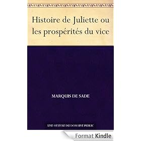 Histoire de Juliette ou les prosp�rit�s du vice