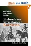 Einbruch ins verschlossene Kurdistan