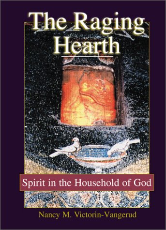 The Raging Hearth: Spirit in the Household of God under Pneumatology in The Books Store