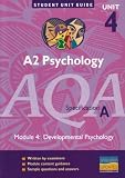 AQA (A) Psychology A2: Unit 4: Development Psychology (Student Unit Guides)