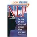 NLP: The new art & science of getting: The New Art and Science of Getting What You Want