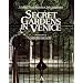 Secret Gardens of Venice