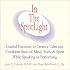In The SpotLight: Guided Exercises to Create a Calm and Confident State of Mind, Body, & Spirit While Speaking or Performing