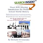 Click here to buy  Short Role-playing Simulations for Middle School World History  by Richard Di Giacomo.