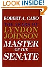 Master of the Senate: The Years of Lyndon Johnson