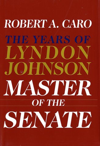Master of the Senate: The Years of Lyndon Johnson